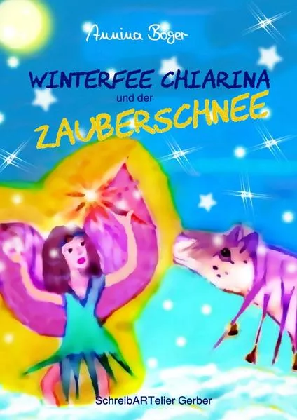 Cover: Winterfee Chiarina Kinderbuch-Reihe / Winterfee Chiarina und der Zauberschnee