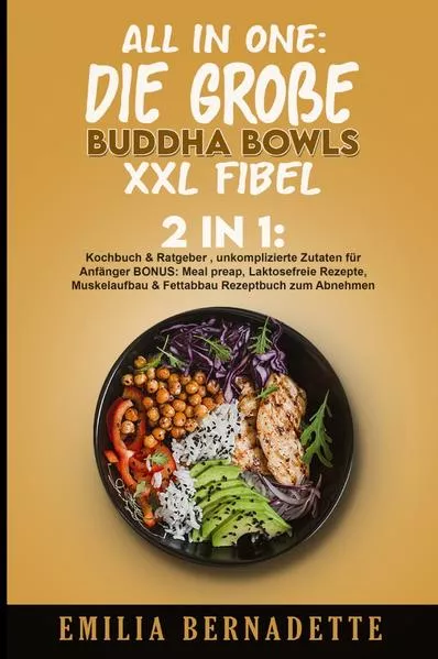 Cover: All in One: Die große Buddha Bowls XXL Fibel