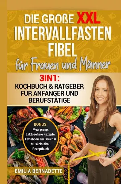 Cover: Die große XXL Intervallfasten Fibel für Frauen und Männer