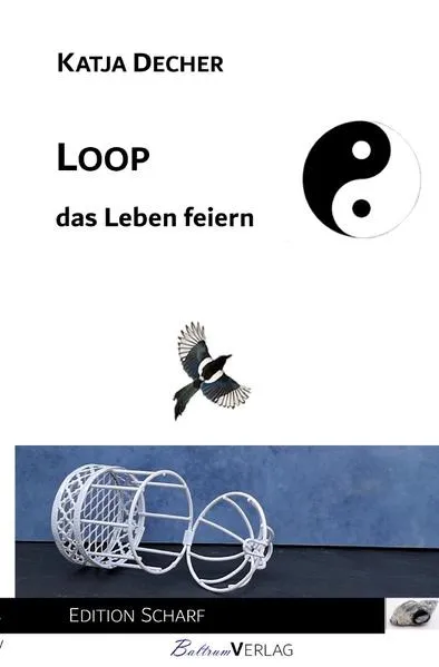 Cover: Loop - das Leben feiern