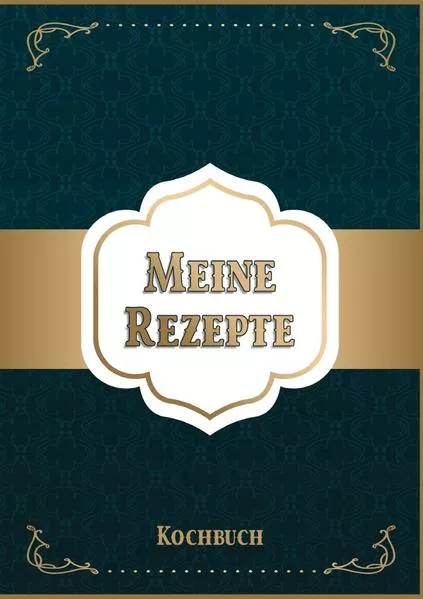 Meine Rezepte: Rezeptbuch zum Selberschreiben - Rezept Notizbuch - Rezeptbuch zum Selbst Schreiben - Kochbuch zum Selberschreiben</a>