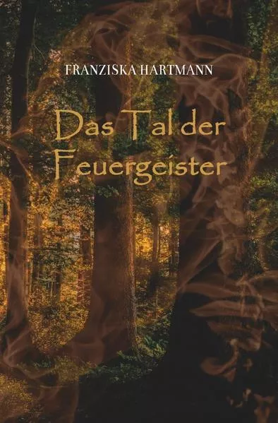 Cover: Das Tal der Feuergeister