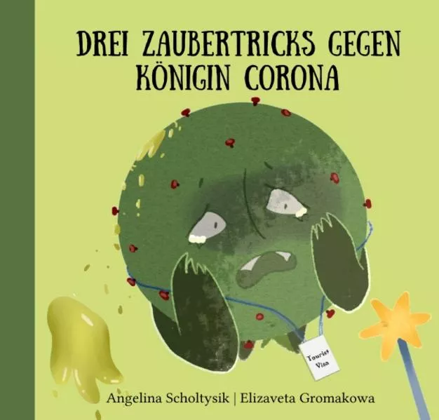 Cover: Drei Zaubertricks gegen Königin Corona (2. überarbeitete Auflage) - Hardcover/ fester Einband