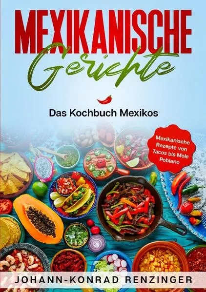 Cover: Mexikanische Gerichte