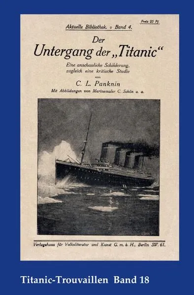 Cover: Titanic-Trouvaillen / Der Untergang der „Titanic“