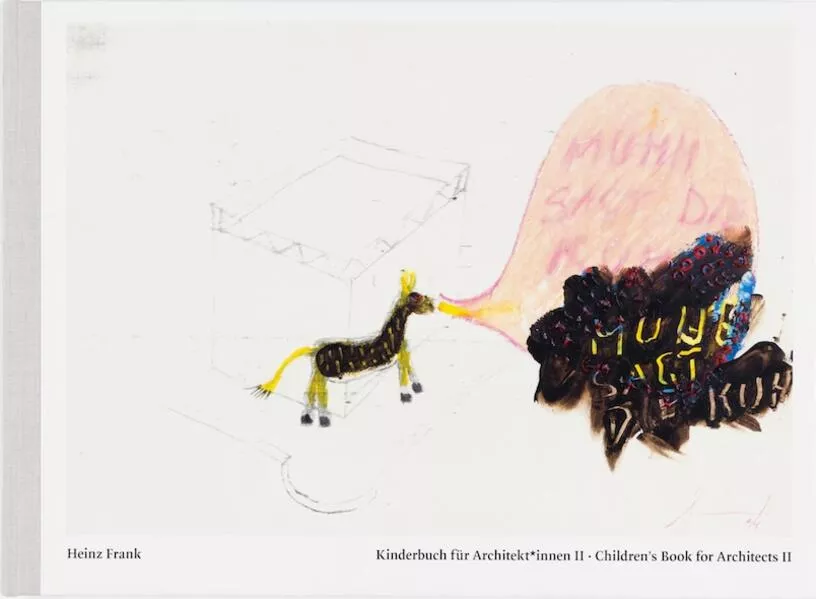 Cover: Heinz Frank. Kinderbuch für Architekten*innen / Children´s Book for Architects