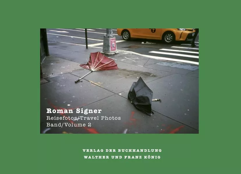 Cover: Roman Signer – Reisefotos/Travel Photos 1991– 2022