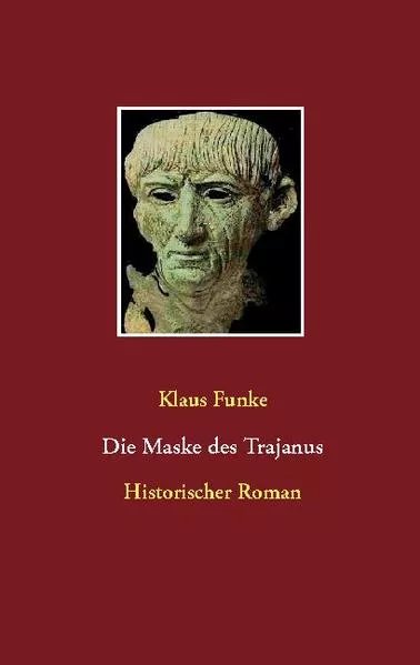 Cover: Die Maske des Trajanus