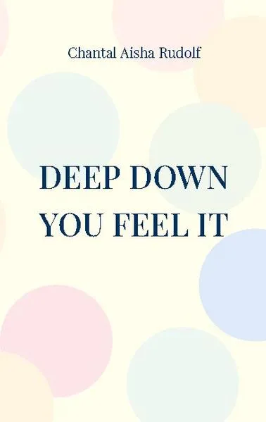 Cover: Deep down you feel it