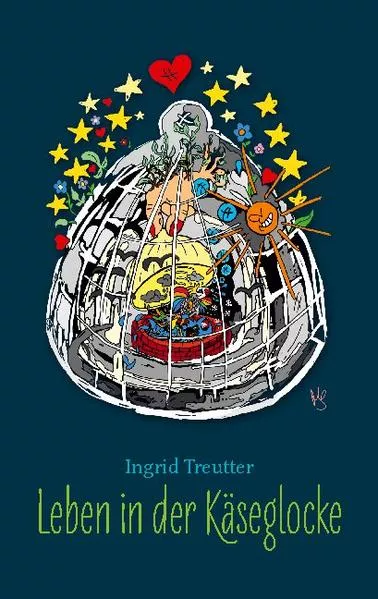 Cover: Leben in der Käseglocke