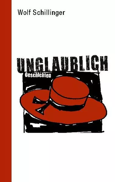 unglaublich