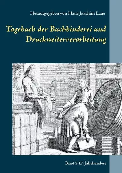 Cover: Tagebuch der Buchbinderei und Druckweiterverarbeitung