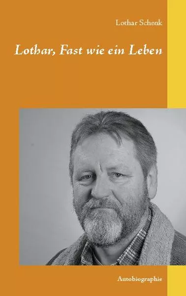 Lothar, Fast wie ein Leben