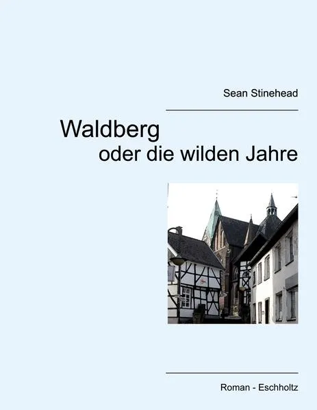 Cover: Waldberg oder die wilden Jahre