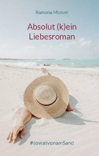 Cover: Absolut (k)ein Liebesroman
