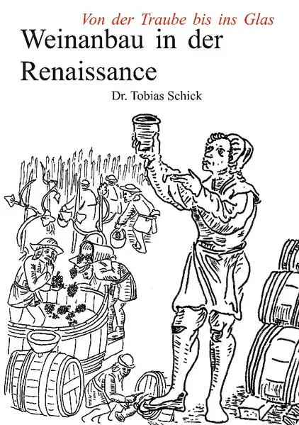 Cover: Weinanbau in der Renaissance