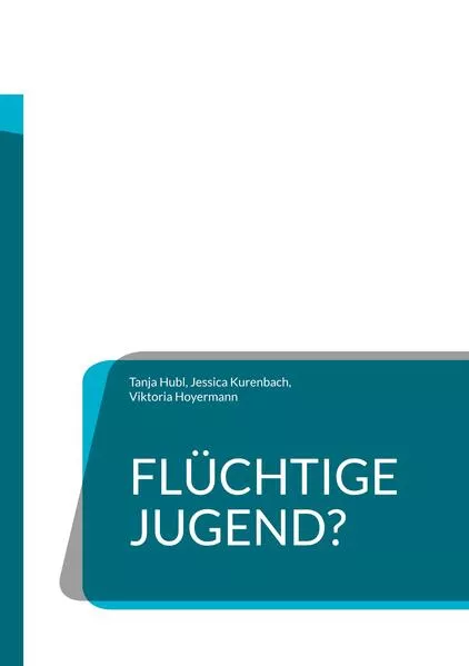 Cover: Flüchtige Jugend?