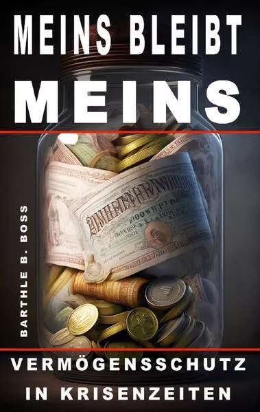 Cover: Meins bleibt meins!