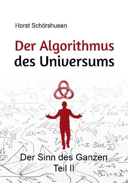 Cover: Der Algorithmus des Universums