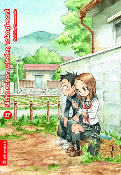 Cover: Nicht schon wieder, Takagi-san 17