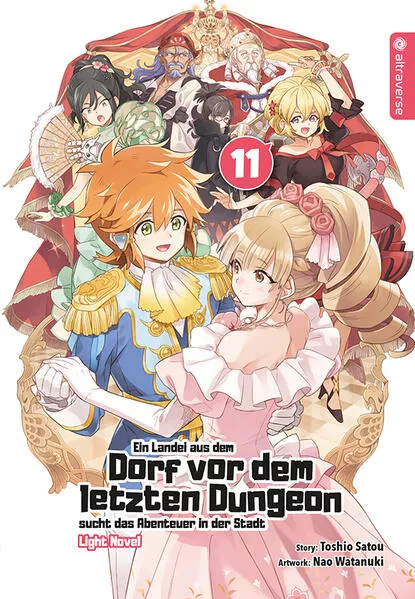 Ein Landei aus dem Dorf vor dem letzten Dungeon sucht das Abenteuer in der Stadt Light Novel 11</a>