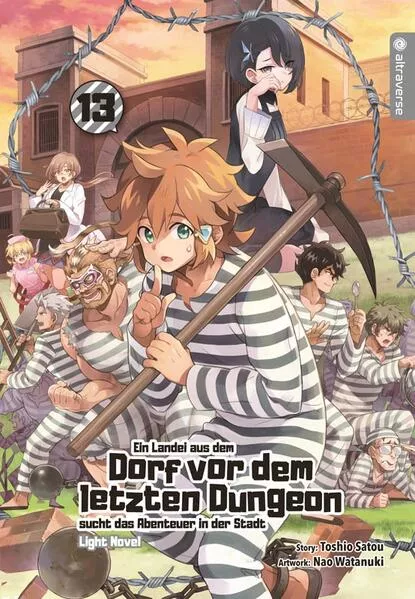 Ein Landei aus dem Dorf vor dem letzten Dungeon sucht das Abenteuer in der Stadt Light Novel 13</a>