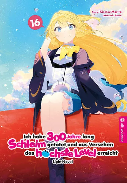 Ich habe 300 Jahre lang Schleim getötet und aus Versehen das höchste Level erreicht Light Novel 16</a>