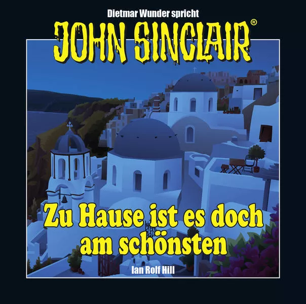 John Sinclair - Zu Hause ist es doch am schönsten