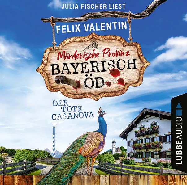 Cover: Bayerisch Öd - Folge 02: Der tote Casanova