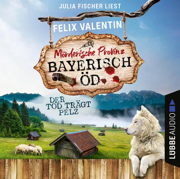 Cover: Bayerisch Öd - Folge 03: Der Tod trägt Pelz