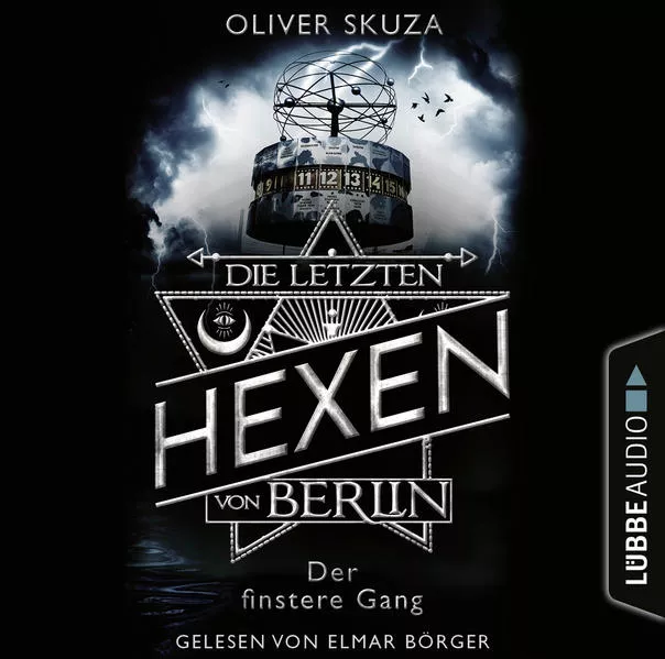 Cover: Die letzten Hexen von Berlin - Folge 02: Der finstere Gang