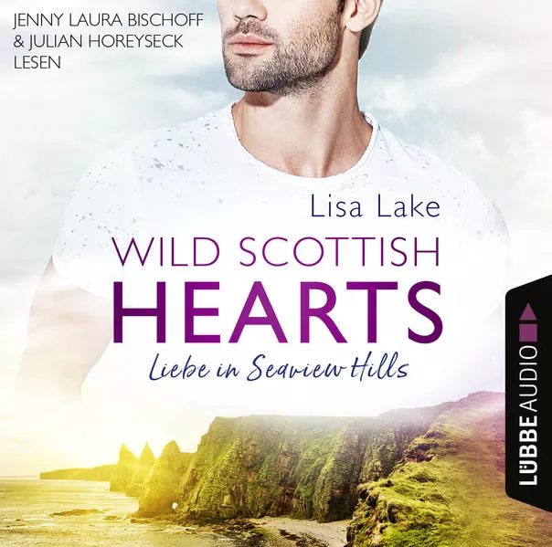 Wild Scottish Hearts – Liebe in Seaview Hills</a>