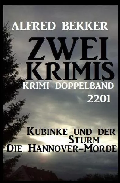 Cover: Krimi Doppelband 2201 – Zwei Krimis