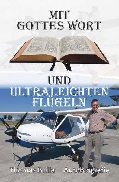 Cover: Mit Gottes Wort und ultraleichten Flügeln