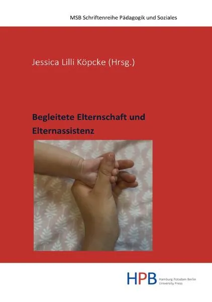 Pädagogik und Soziales / Begleitete Elternschaft und Elternassistenz