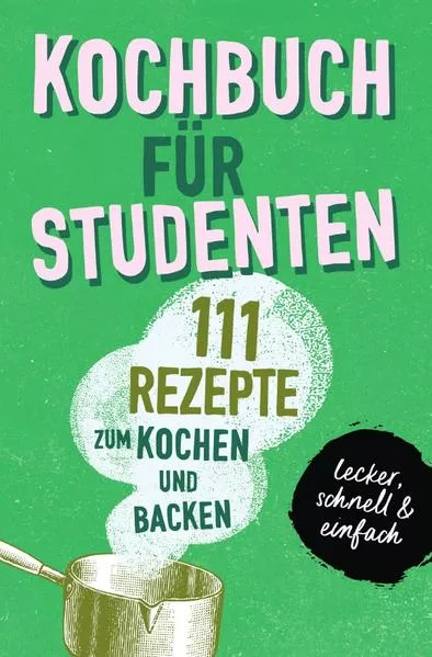 Cover: KOCHBUCH FÜR STUDENTEN