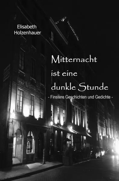 Cover: Mitternacht ist eine dunkle Stunde