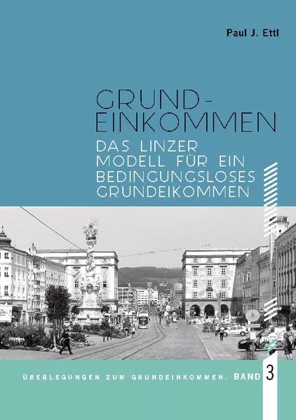 Cover: Das Linzer Modell für ein Bedingungsloses Grundeinkommen