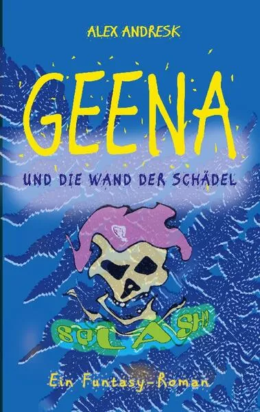 Geena und die Wand der Schädel</a>