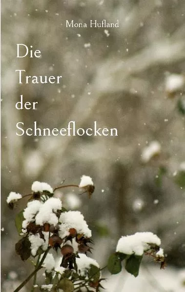 Cover: Die Trauer der Schneeflocken
