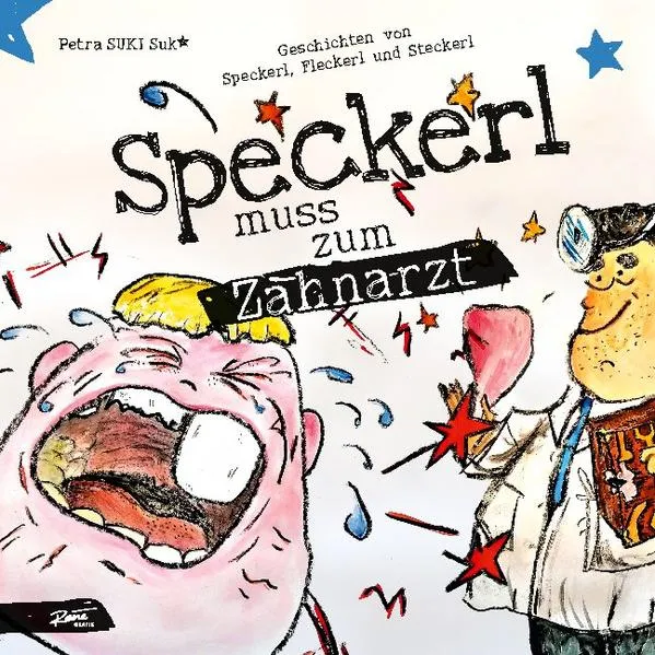 Geschichten von Speckerl, Fleckerl und Steckerl