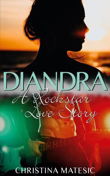 Cover: DIANDRA - A Rockstar Love Story