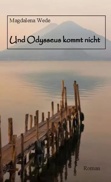 Und Odysseus kommt nicht</a>