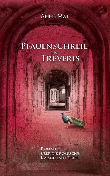 Cover: Pfauenschreie in Treveris
