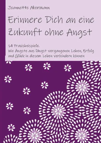 Cover: Erinnere Dich an eine Zukunft ohne Angst