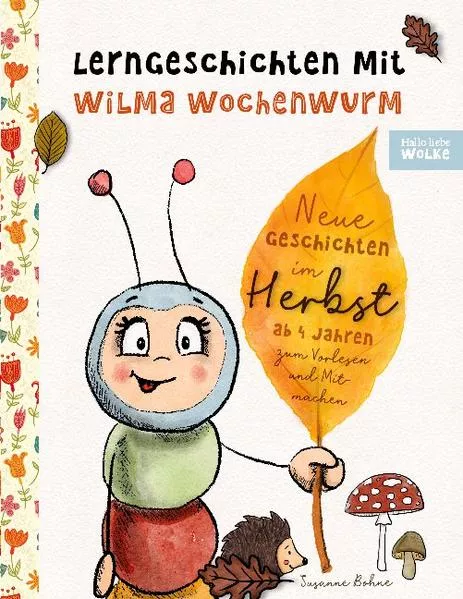 Lerngeschichten mit Wilma Wochenwurm - Neue Geschichten im Herbst</a>