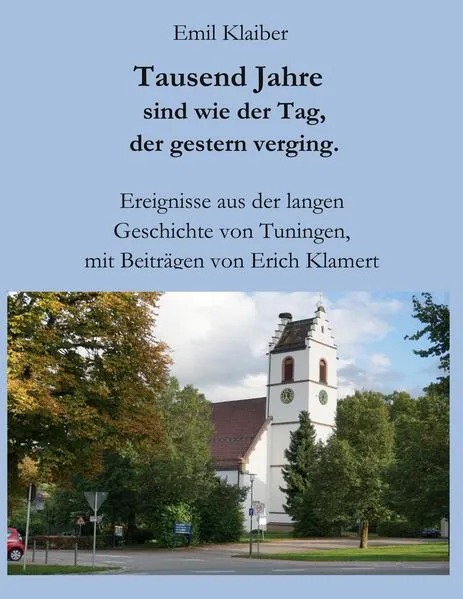 Cover: Tausend Jahre sind wie der Tag, der gestern verging.