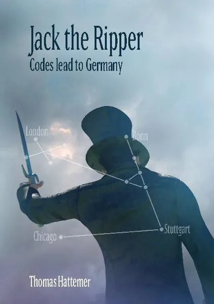 Cover: Jack the Ripper - Codes lead to Germany