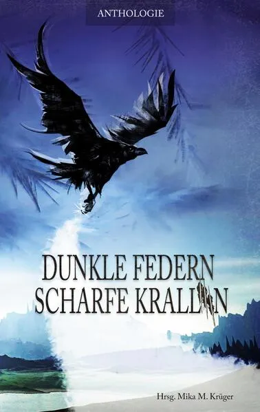 Cover: Dunkle Federn, scharfe Krallen