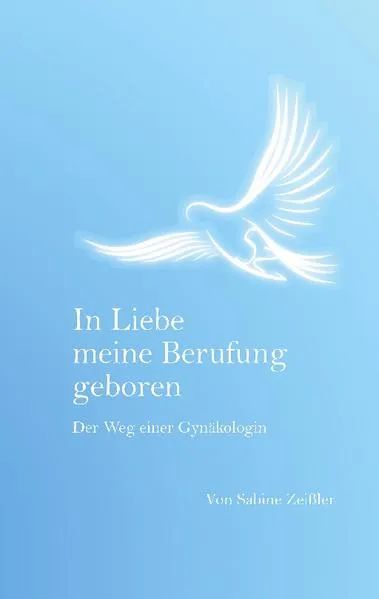 Cover: In Liebe meine Berufung geboren
